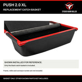 PUSH 2.0 XL replacement black catch basket shown installed for reference. Basket only; frame, roller and conveyor screen are not included.