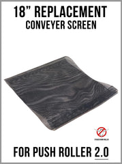 Conveyer Screen - 18" - Replacement - for Push Model 2.0