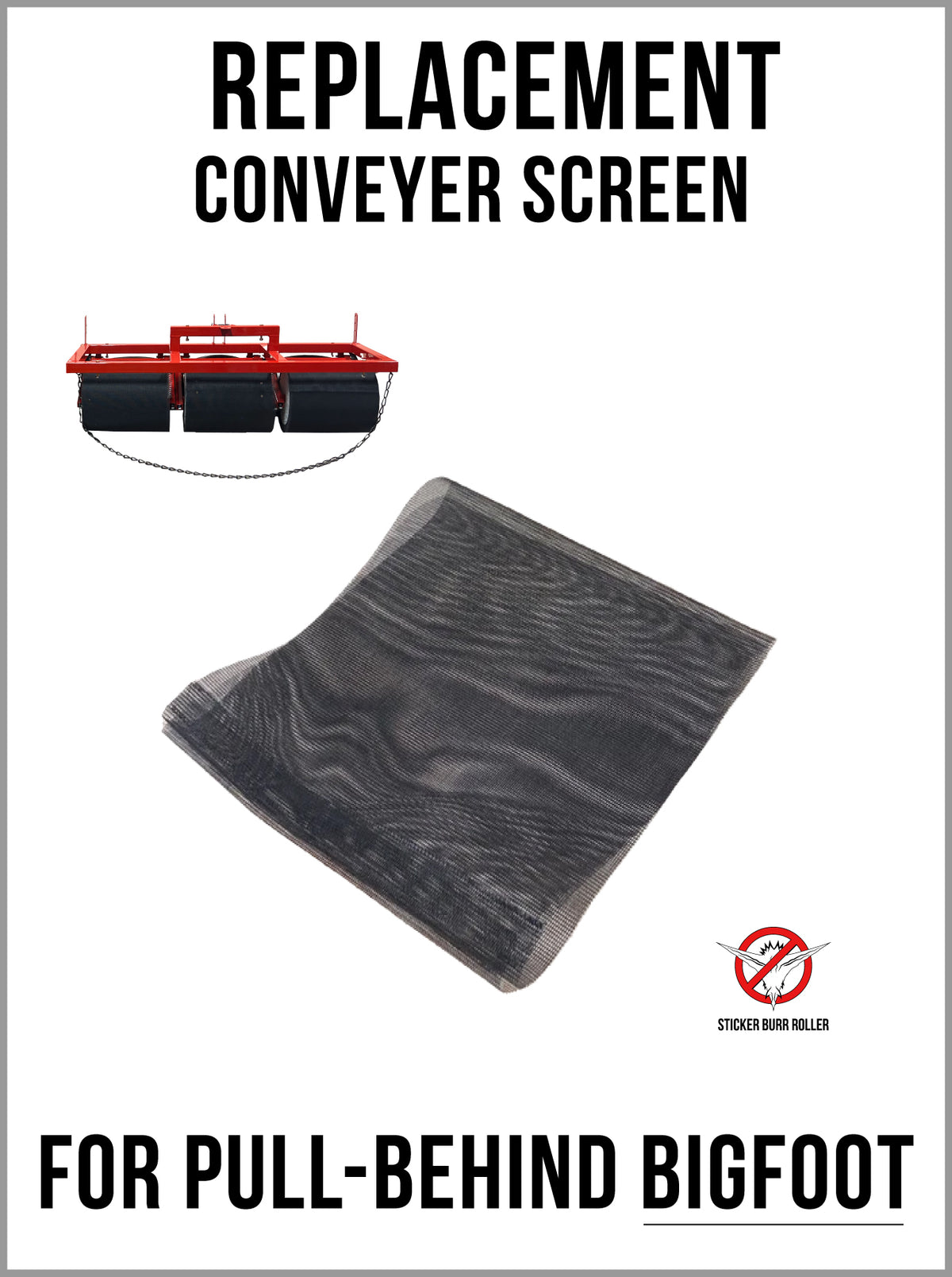 Conveyer Screen - for Pull Behind Original BIGFOOT - Replacement