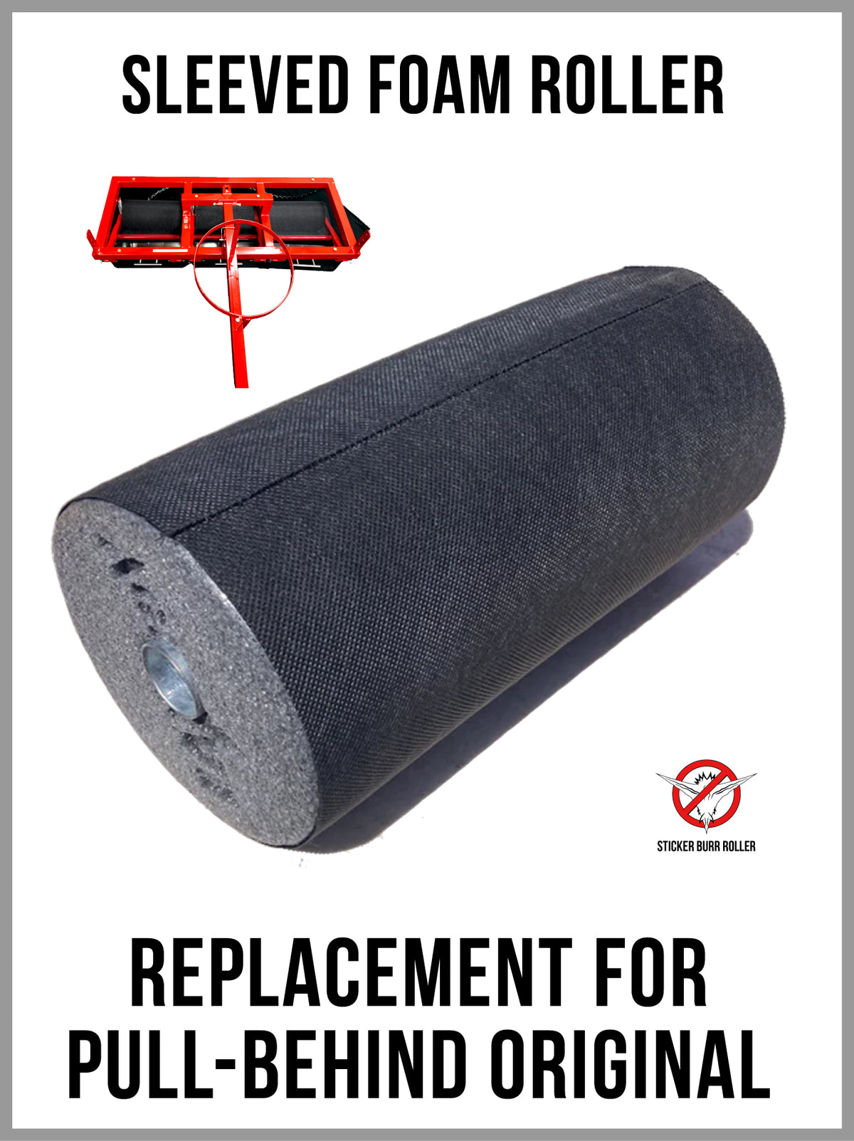 Sleeved Foam Roller - 12" - Replacement - for ORIGINAL Pull-Behind Model Only